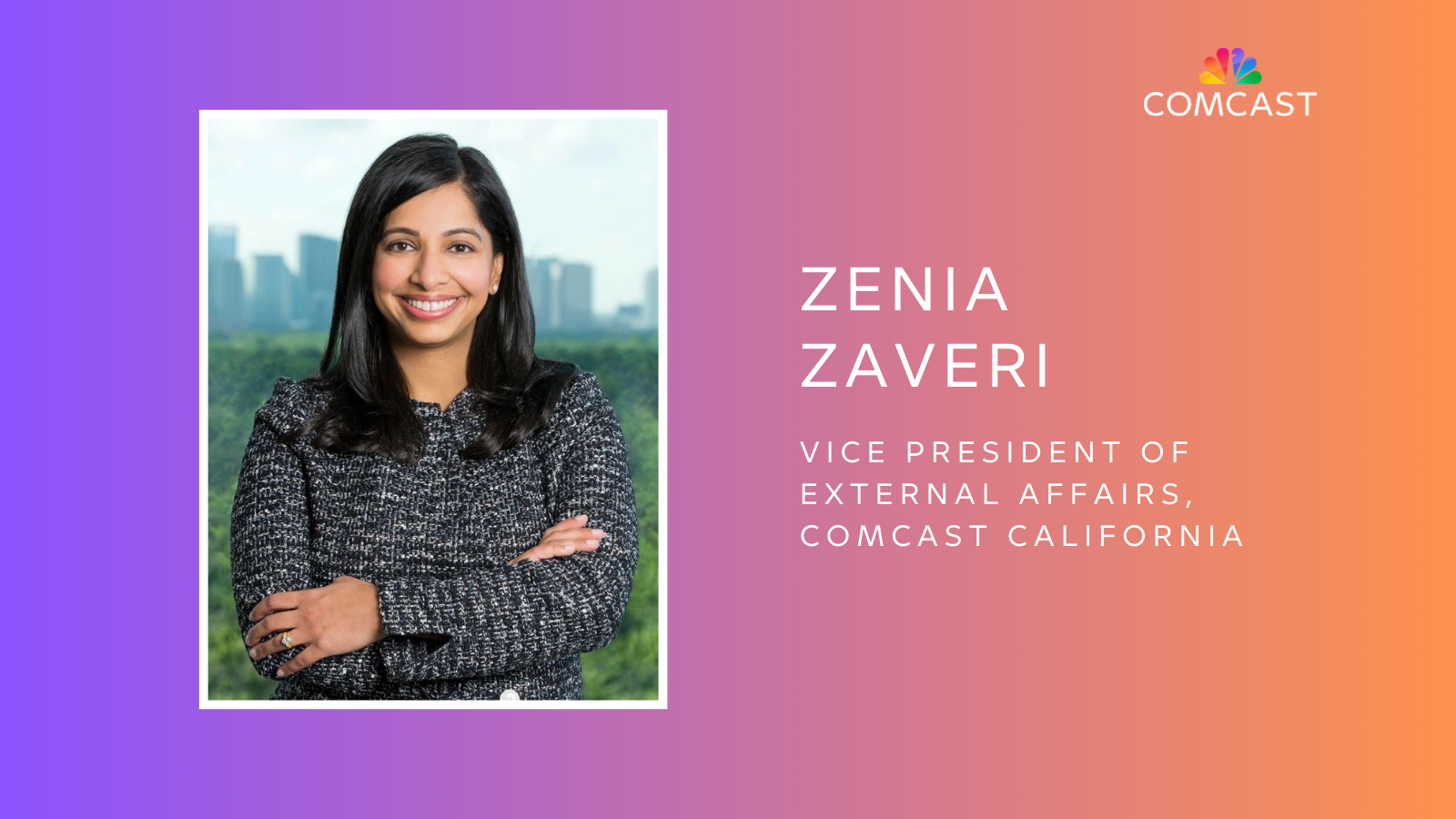 Zenia Zaveri Comcast California